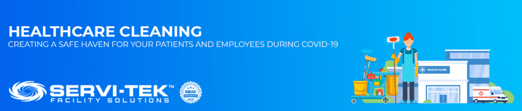Healthcare Cleaning Companies: Creating a Safe Haven for your Patients and Employees during Covid-19 Healthcare Cleaning Companies: Creating a Safe Haven for your Patients and Employees during Covid-19