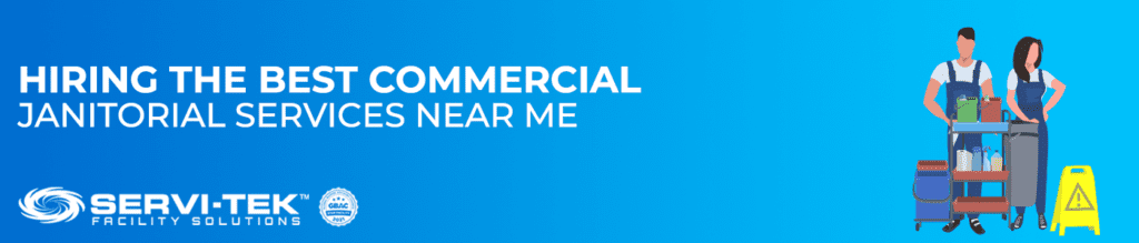 Hiring The Best Commercial Janitorial Cleaning Services near me Hiring The Best Commercial Janitorial Cleaning Services near me