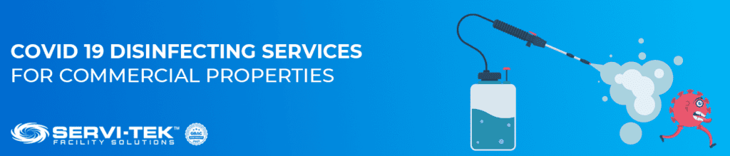Cleaning and COVID 19 Disinfecting Services in Commercial Properties Cleaning and COVID 19 Disinfecting Services in Commercial Properties