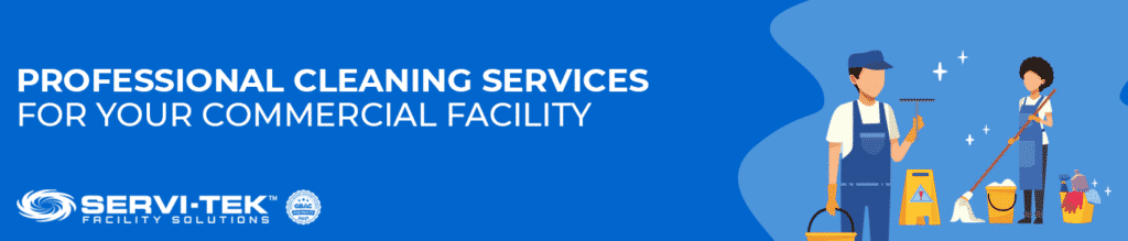 Why do you need Professional Cleaning Services for Your Commercial Facility? Why do you need Professional Cleaning Services for Your Commercial Facility?