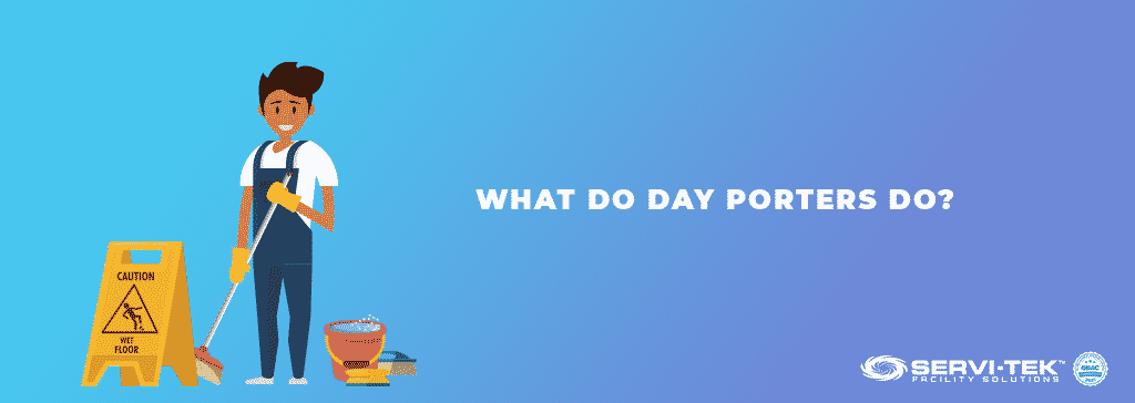 What Do Day Porters Do? What Do Day Porters Do?