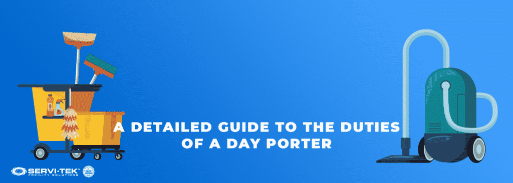 A Detailed Guide To The Duties Of AÂ Day Porter A Detailed Guide To The Duties Of AÂ Day Porter