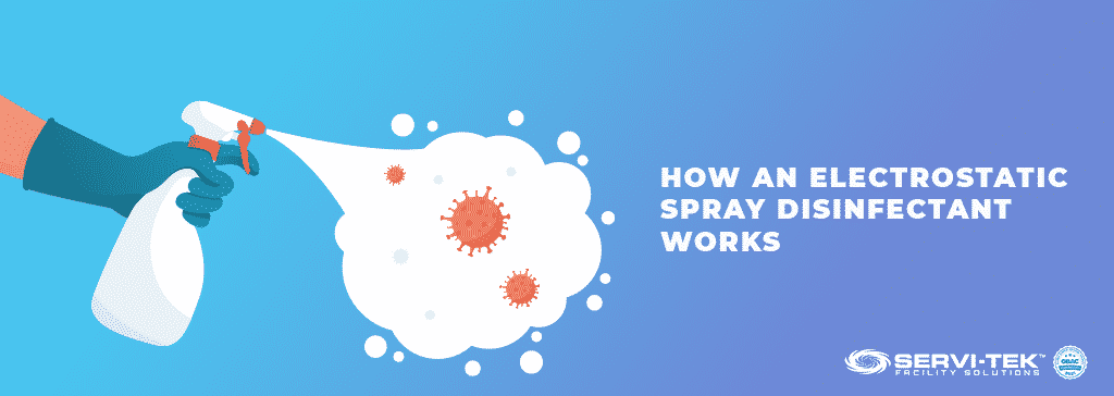 How An Electrostatic Spray Disinfectant Works How An Electrostatic Spray Disinfectant Works