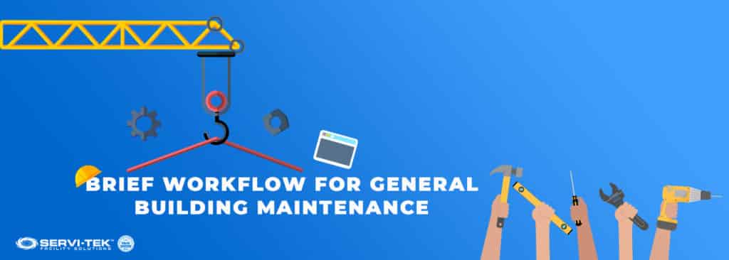 Brief Workflow For General Building Maintenance Brief Workflow For General Building Maintenance