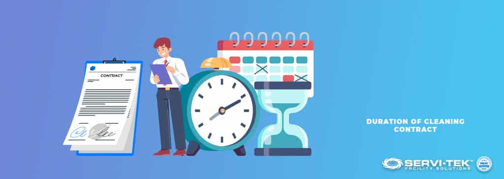 What Is Usually The Duration/Term Of A Cleaning Contract? What Is Usually The Duration/Term Of A Cleaning Contract?
