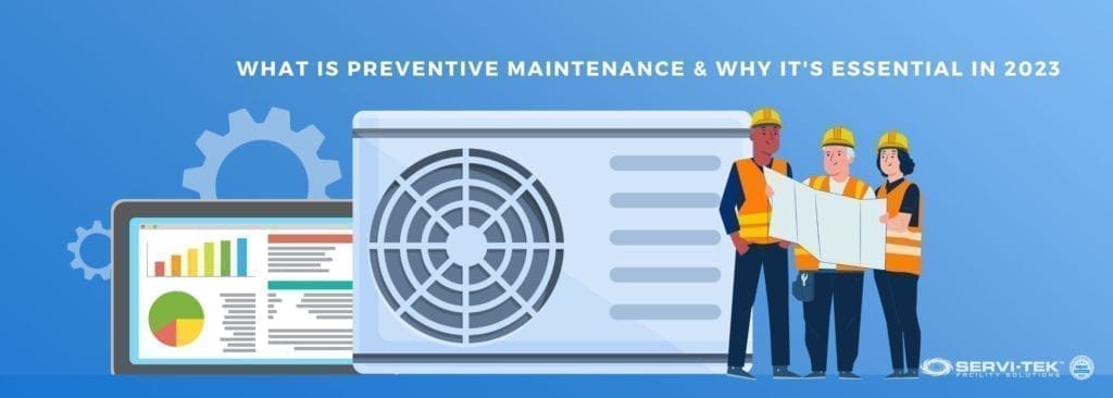 What is Preventive Maintenance & Why It's Essential in 2023 What is Preventive Maintenance & Why It's Essential in 2023