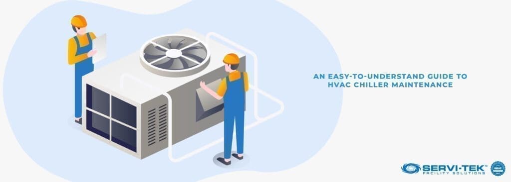 An Easy-to-Understand Guide to HVAC Chiller Maintenance An Easy-to-Understand Guide to HVAC Chiller Maintenance
