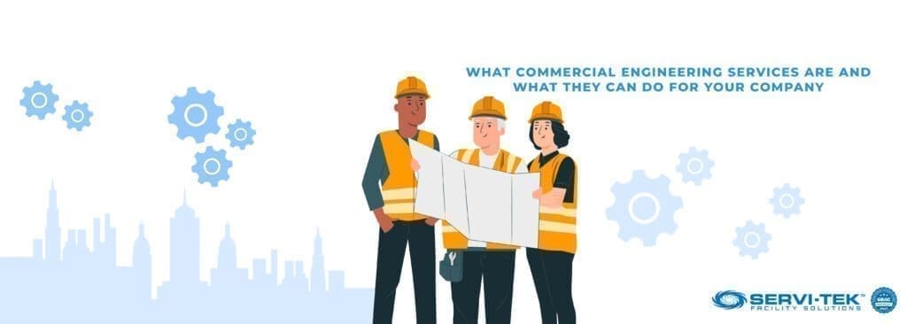 What Commercial Engineering Services Are And What They Can Do For Your Company What Commercial Engineering Services Are And What They Can Do For Your Company