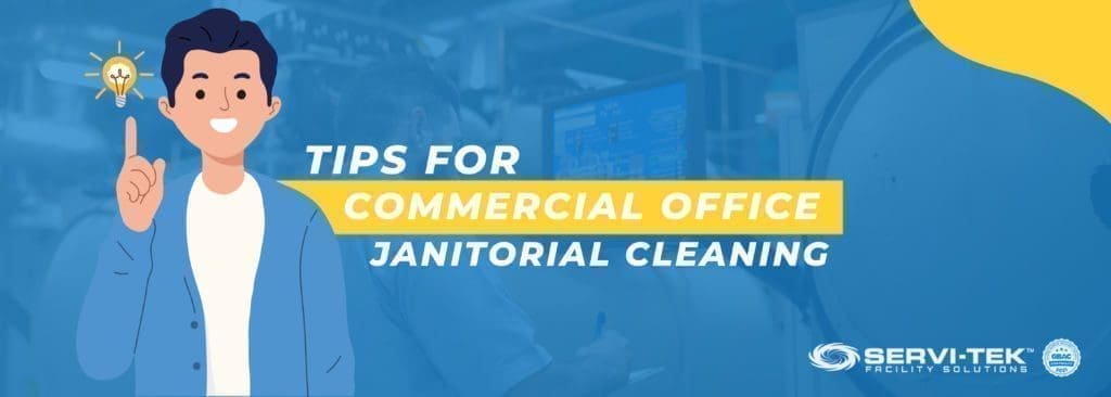 Tips For Commercial Office Janitorial Cleaning Tips For Commercial Office Janitorial Cleaning