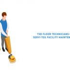 The Floor Technicians Of Servi-Tek Facility Solutions