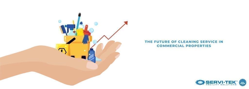 The Future of Cleaning Service in Commercial Properties The Future of Cleaning Service in Commercial Properties